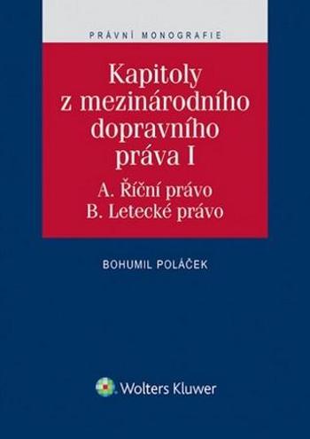 Kapitoly z mezinárodního dopravního práva I - Poláček Bohumil