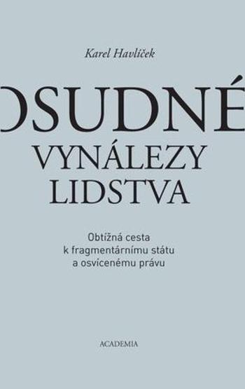 Osudné vynálezy lidstva - Havlíček Karel