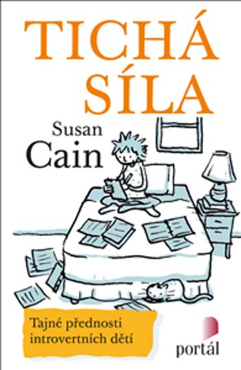 Tichá síla - Tajné přednosti introvertních dětí - Scott Cain, Susan Cain