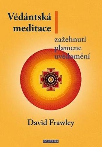Védántská meditace - Frawley David