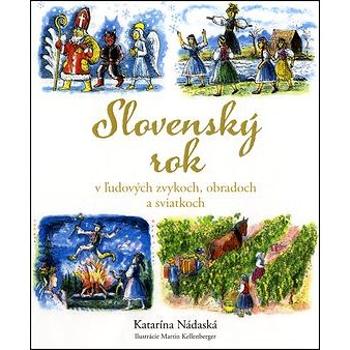 Slovenský rok v ľudových zvykoch, obradoch a sviatkoch (978-80-8142-056-6)