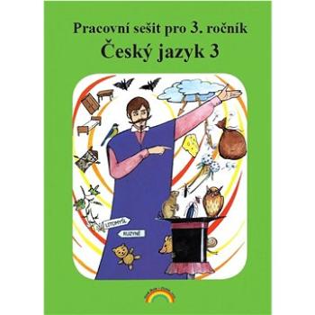Český jazyk 3 Pracovní sešit pro 3. ročník (978-80-87565-14-8)