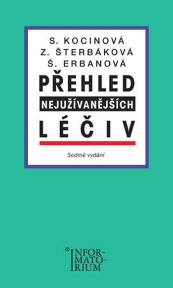 Přehled nejužívanějších léčiv - Erbanová Šárka