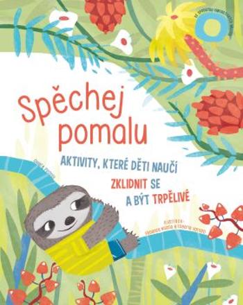 Spěchej pomalu - Chiara Piroddiová