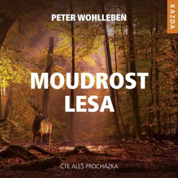 Nakladatelství KAZDA Peter Wohlleben: Moudrost lesa Provedení: CD audiokniha
