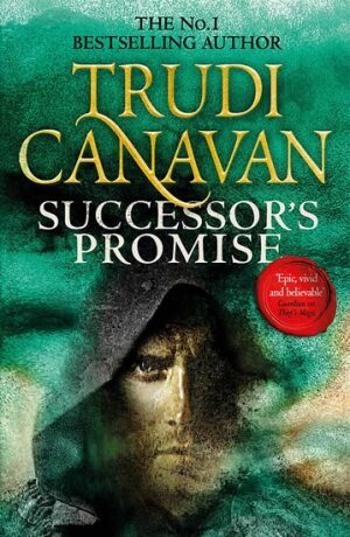 Successor´s Promise: Book 3 of Millennium´s Rule - Trudi Canavan