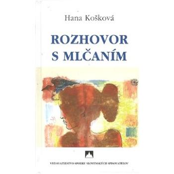 Rozhovor s mlčaním (978-80-8202-197-7)