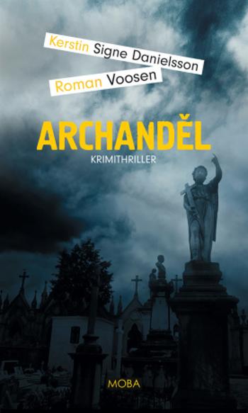 Archanděl - Kerstin Signe Danielsson, Roman Voosen - e-kniha
