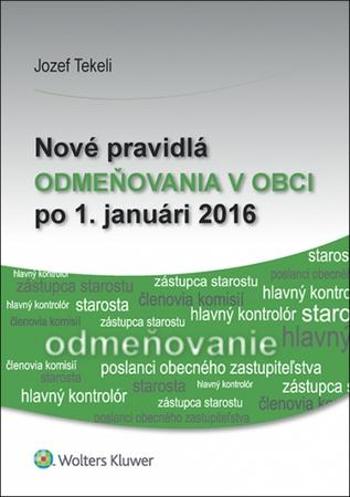 Nové pravidlá odmeňovania v obci po 1. januári 2016 - Tekeli Jozef