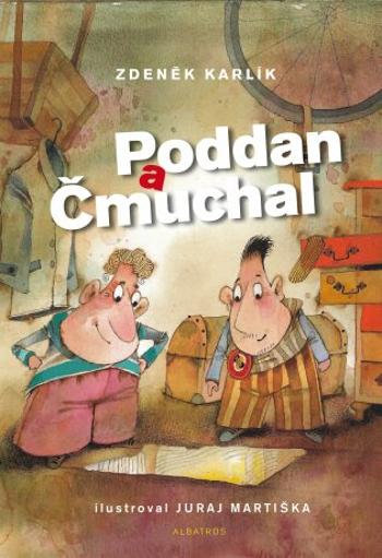 Poddan a Čmuchal - Zdeněk Karlík - e-kniha