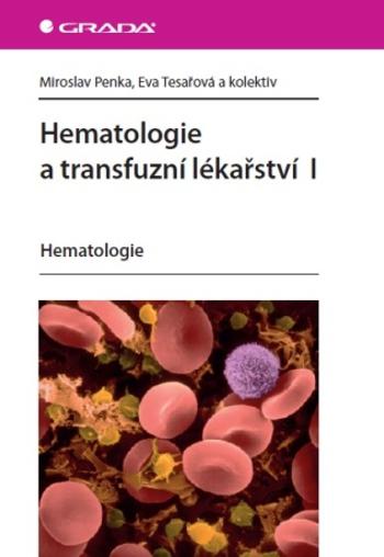 Hematologie a transfuzní lékařství I - Miroslav Penka, Eva Tesařová - e-kniha