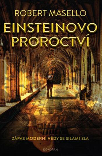 Einsteinovo proroctví - Robert Masello - e-kniha