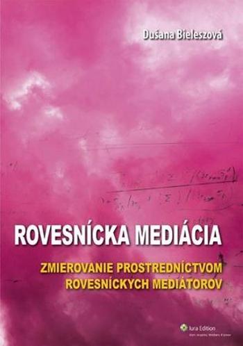 Rovesnícka mediácia - Bieleszová Dušana