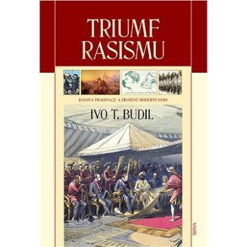 Triumf rasismu (978-80-738-7750-7)