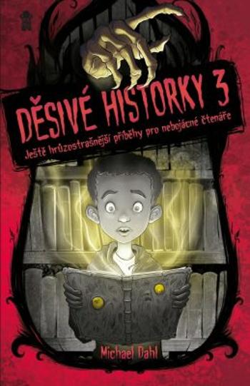 Děsivé historky 3 - Michael Dahl