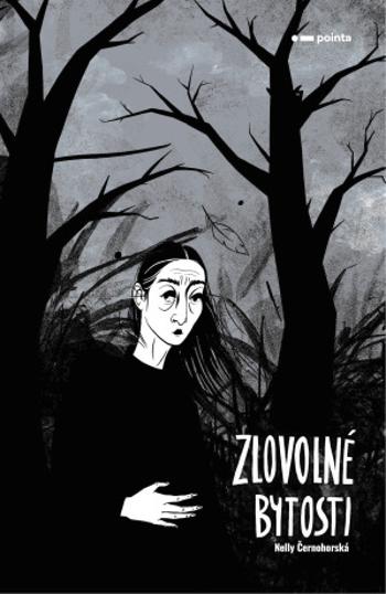 Zlovolné bytosti - Nelly Černohorská - e-kniha