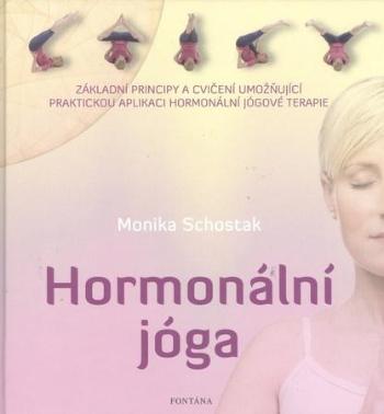 Hormonální jóga - Schostak Monika