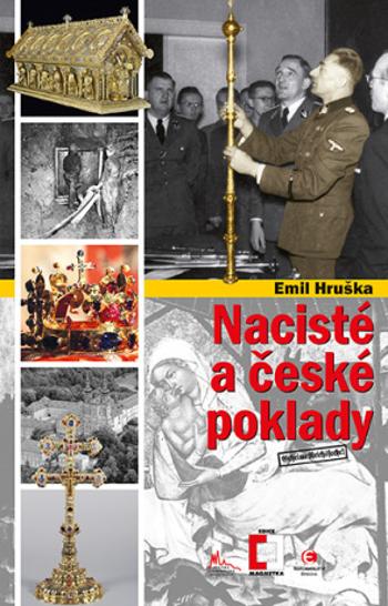 Nacisté a české poklady - Emil Hruška - e-kniha