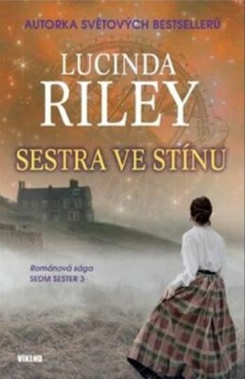 Sestra ve stínu - Lucinda Riley