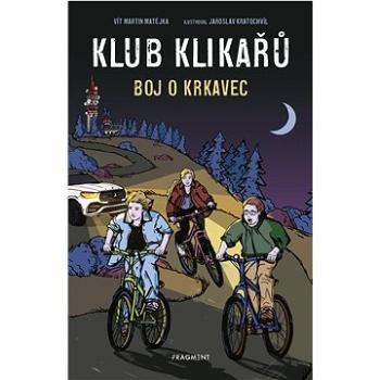 Klub Klikařů Boj o Krkavec   (978-80-253-5801-6)