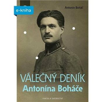 Válečný deník Antonína Boháče (999-00-016-2056-1)
