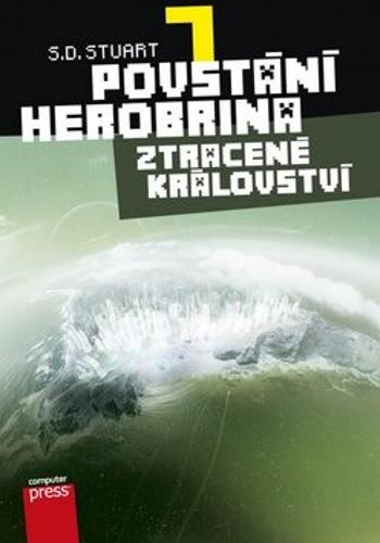 Povstání Herobrina 7 – Ztracené království - S.D. Stuart