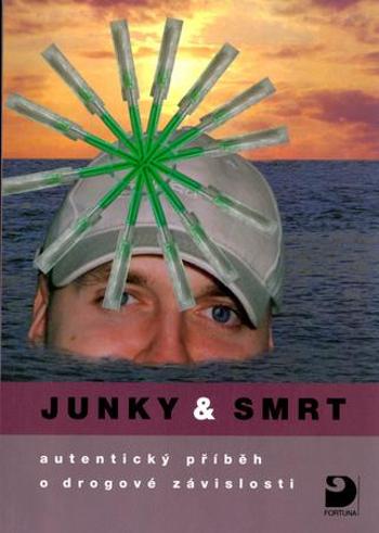 Junky & smrt - Drnovec Radek