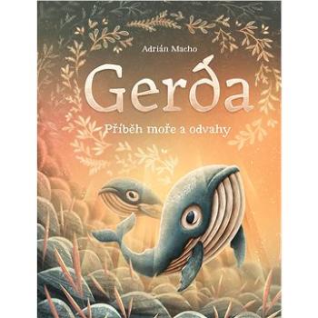 Gerda: Příběh moře a odvahy (978-80-264-2833-6)