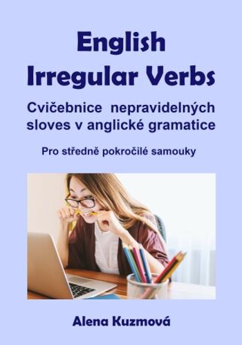 English Irregular Verbs - Alena Kuzmová - e-kniha