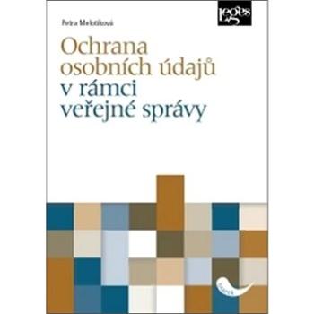 Ochrana osobních údajů v rámci veřejné správy (978-80-7502-275-2)