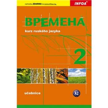Vremena 2 kurz ruského jazyka: Učebnice A2 (978-80-7240-677-7)