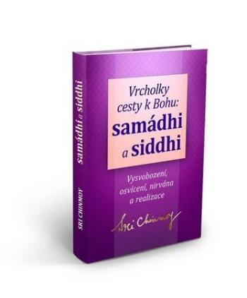 Samádhi a siddhi - Chinmoy Sri