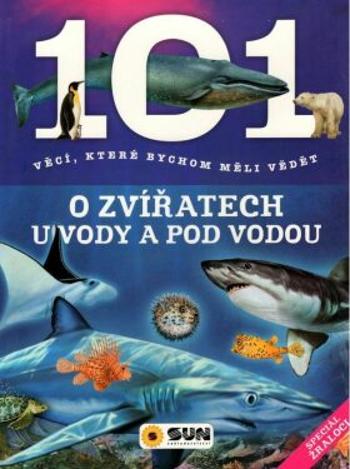 101 věcí o zvířatech u vody a pod vodou