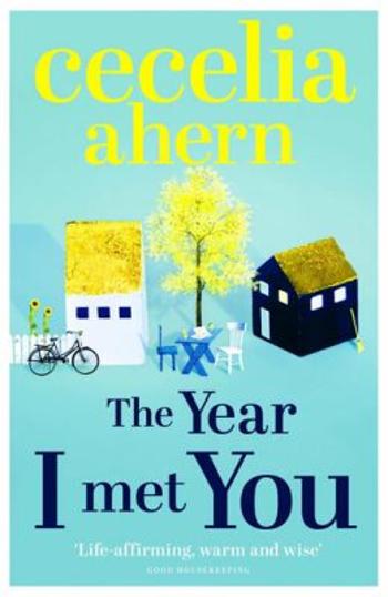 The Year I Met You - Cecelia Ahern