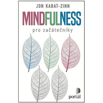 Mindfulness pro začátečníky (978-80-262-1867-8)