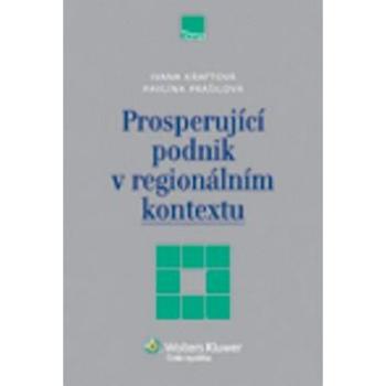 Prosperující podnik v regionálním kontextu (978-80-7357-989-0)