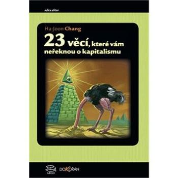 23 věcí, které vám neřeknou o kapitalismu (978-80-257-0980-1)