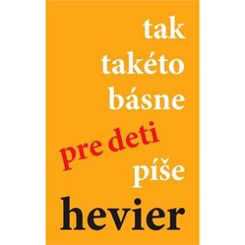 tak takéto básne pre deti píše hevier (978-80-8170-069-9)