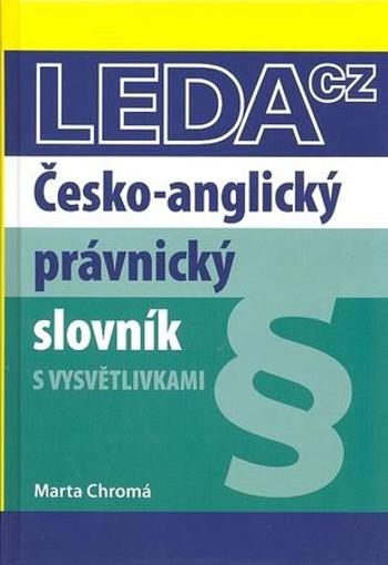 Česko-anglický právnický slovník - Chromá Marta