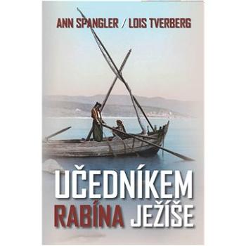 Učedníkem rabína Ježíše: Jak může Ježíšovo židovství obohatit vaši víru (978-80-905863-2-1)