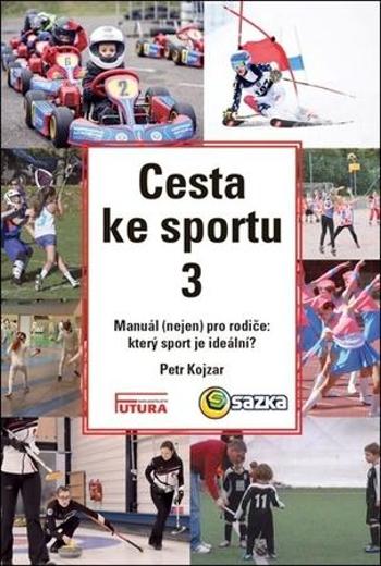 Cesta ke sportu 3 - Kojzar Petr