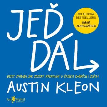 Jeď dál - Austin Kleon - Kleon Austin