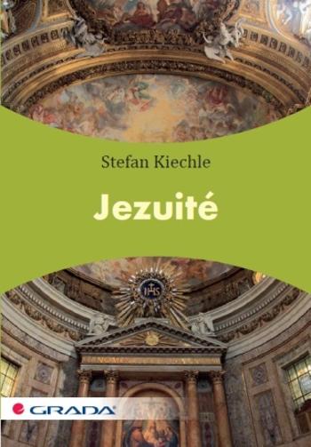 Jezuité - Stefan Kiechle - e-kniha