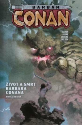 Barbar Conan 2 - Život a smrt barbara Conana 2 - Aaron Jason
