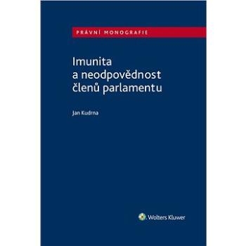 Imunita a neodpovědnost členů parlamentu (978-80-7552-170-5)