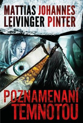 Poznamenaní temnotou - Mattias Leivinger, Pinter Johannes - e-kniha