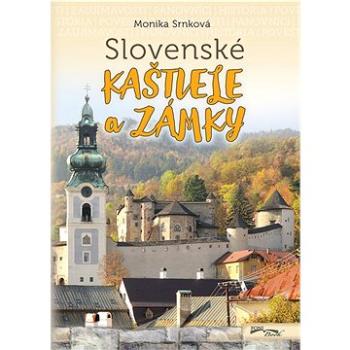 Slovenské kaštiele a zámky (978-80-8204-085-5)