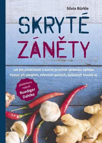 Knihy Skryté záněty: Jak jim předcházet a šetrně je mírnit správnou výživou - Silvia Bürkle - Bürkle Silvia