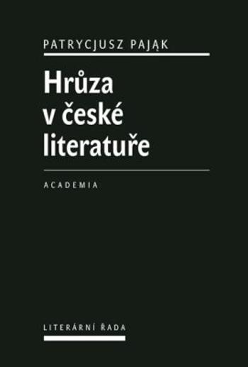 Hrůza v české literatuře - Patrycjusz Pajak