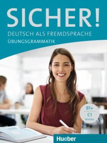 Sicher!: Übungsgrammatik - Axel Hering